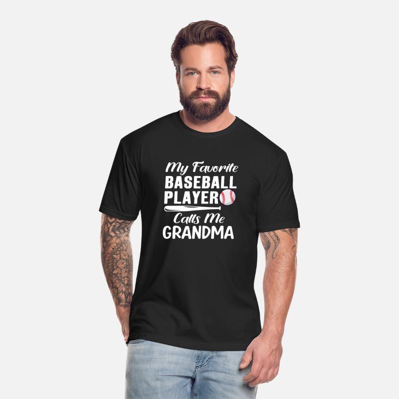Baseball My Favorite Player Calls Me Grandma