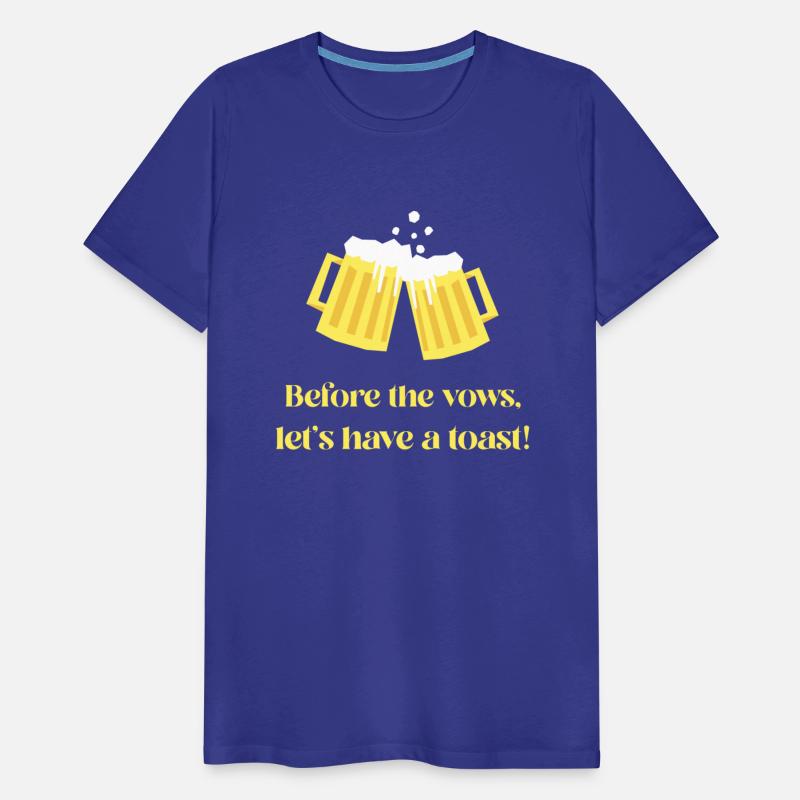 Before the vows let s have a toast Beer