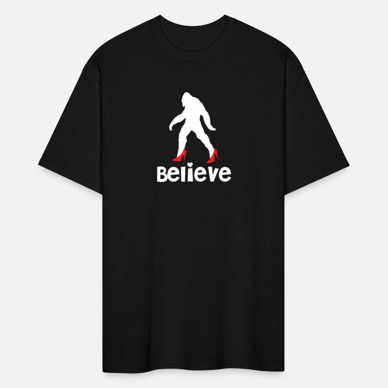 Believe woman bigfoot high heels funny gift