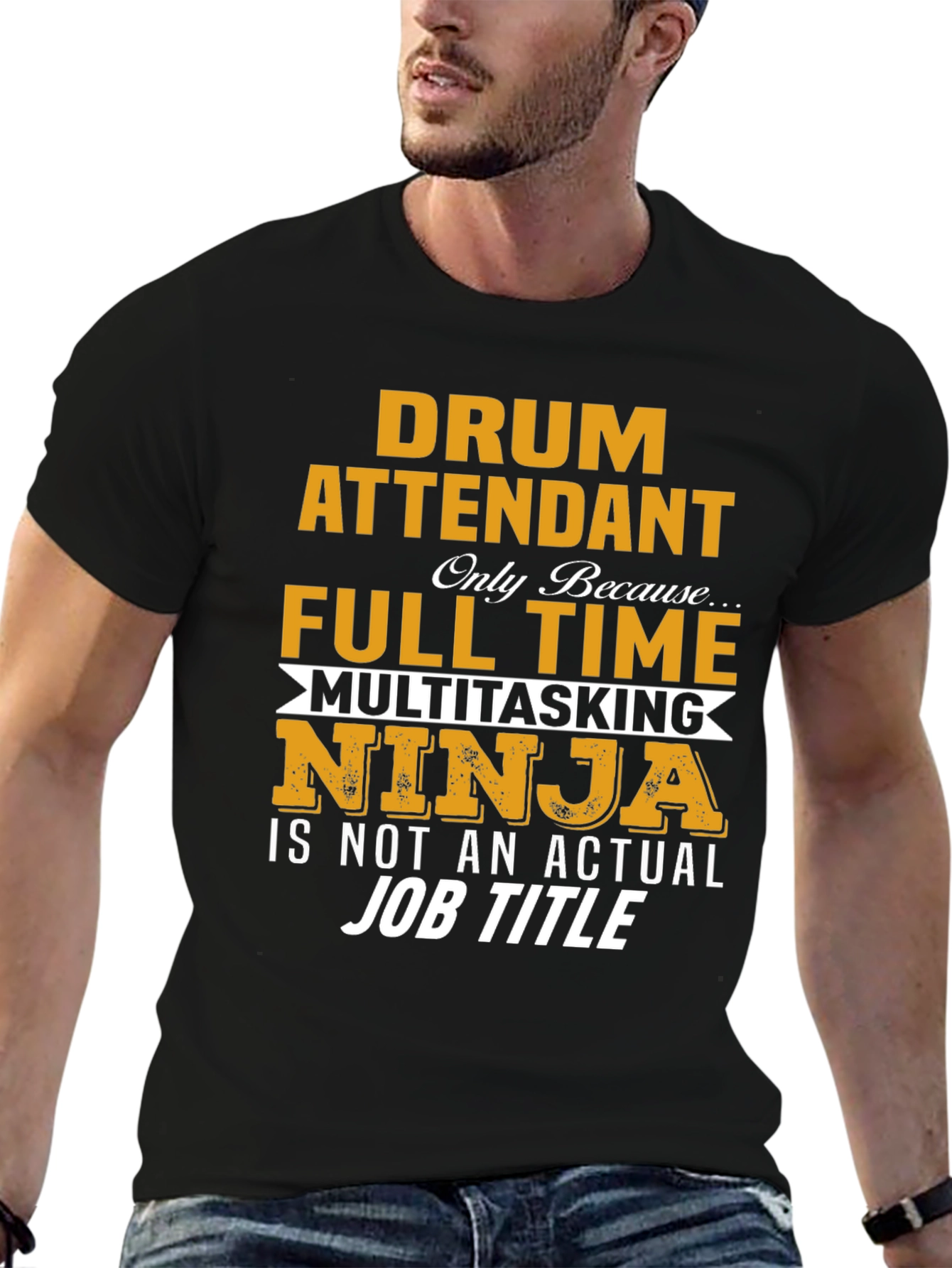 Drum Attendant Full Time Multitasking Ninja T-Shirt
