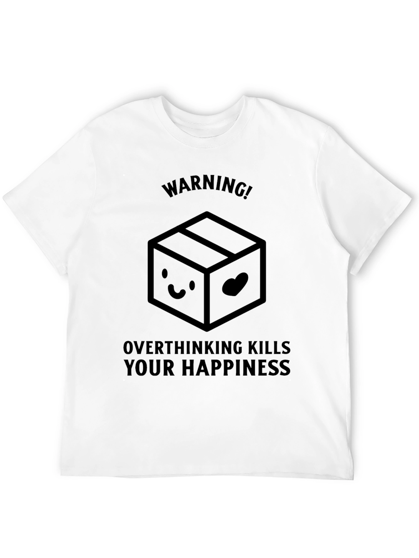 Warning: Overthinking Kills T-Shirt