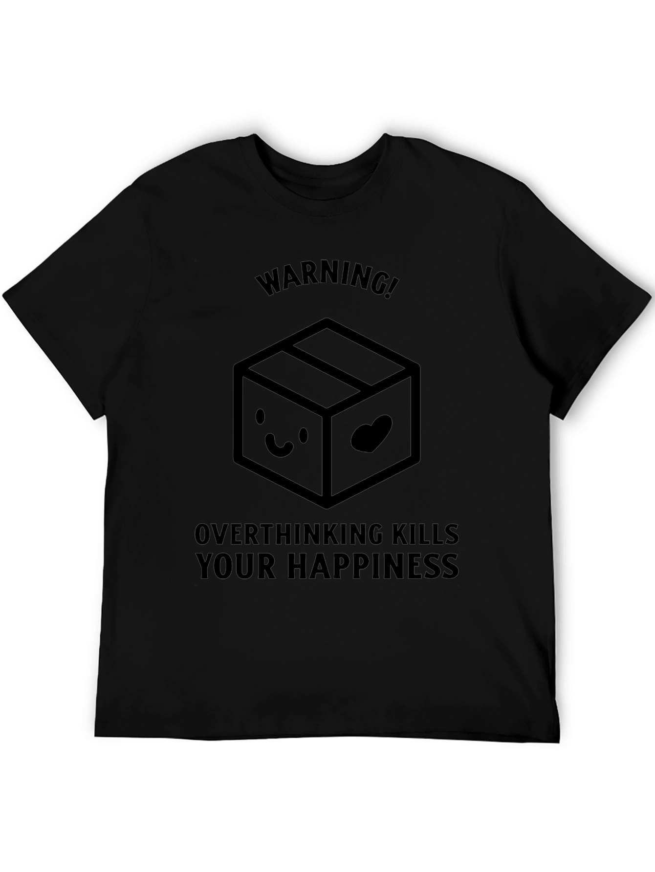 Warning: Overthinking Kills T-Shirt