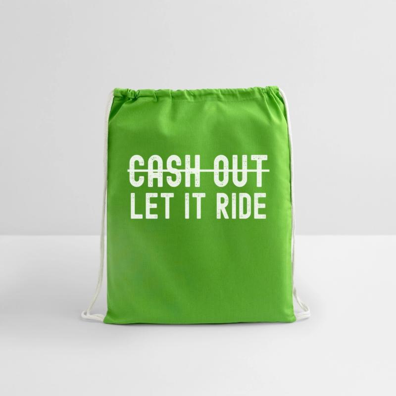 Cash Out Let It Ride