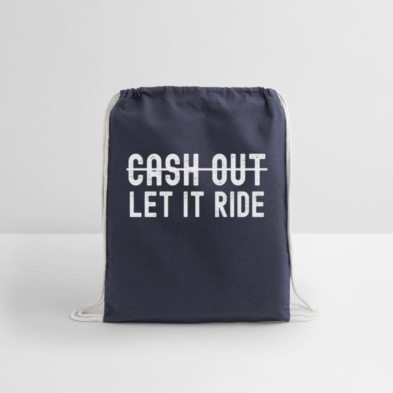 Cash Out Let It Ride