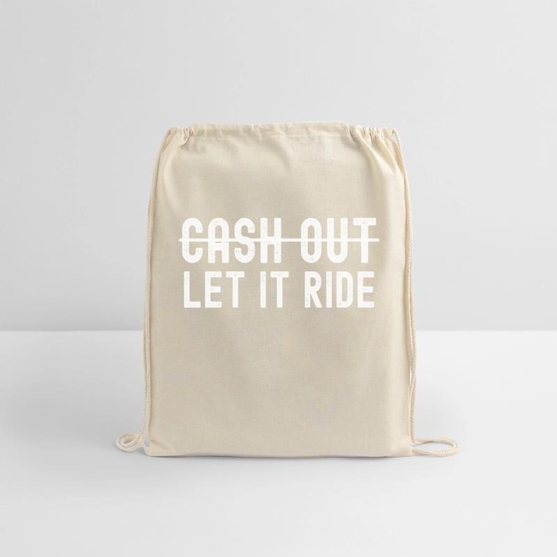 Cash Out Let It Ride