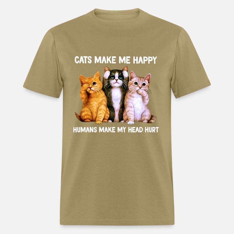 cats make me happy humans make my head hurt cat