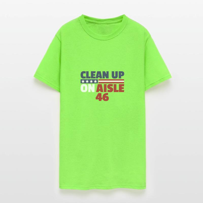 Clean Up On Aisle 46 Anti Joe Biden Hate Biden