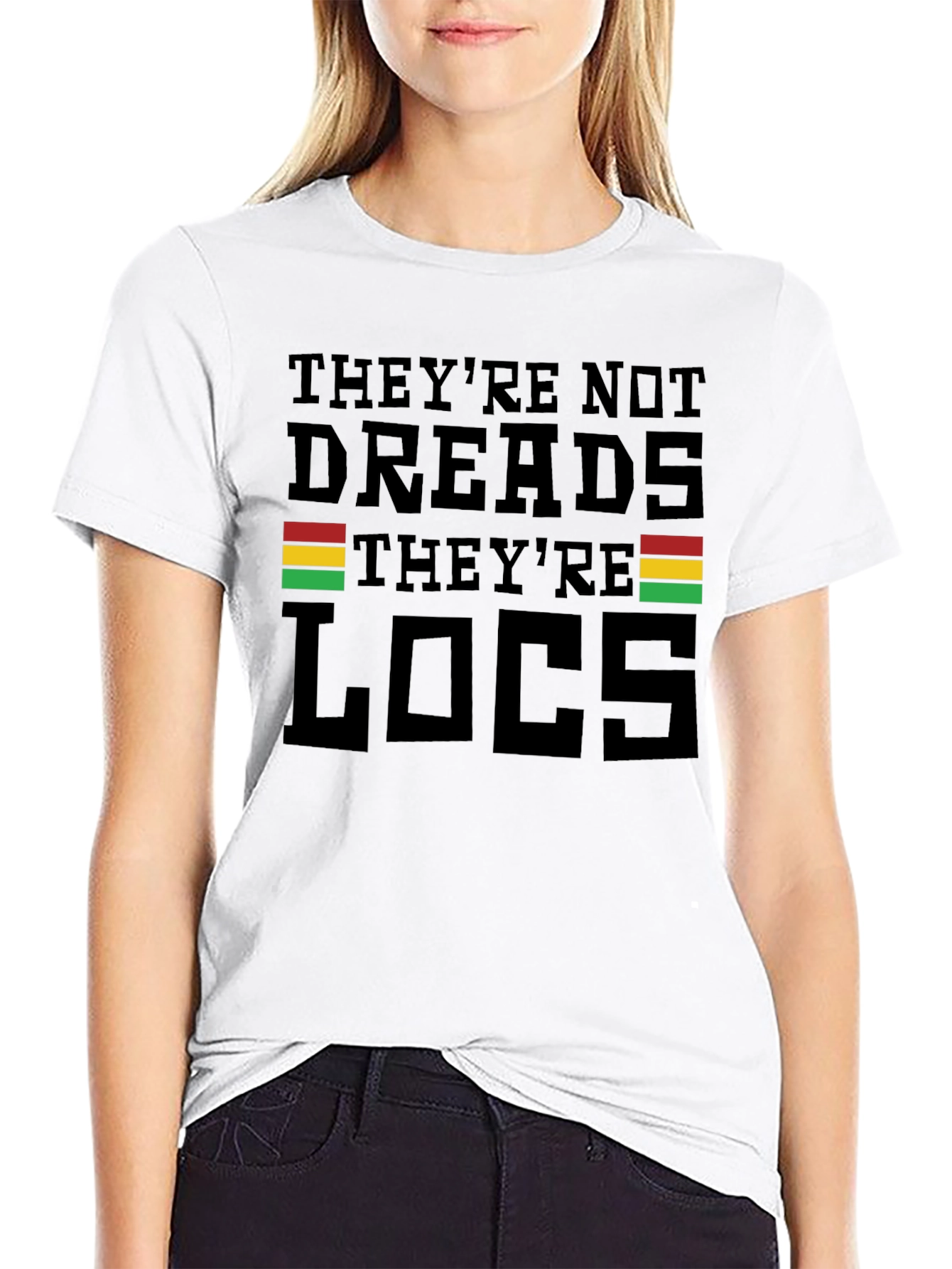 Theyre Not Dreads Theyre Locs T-Shirt