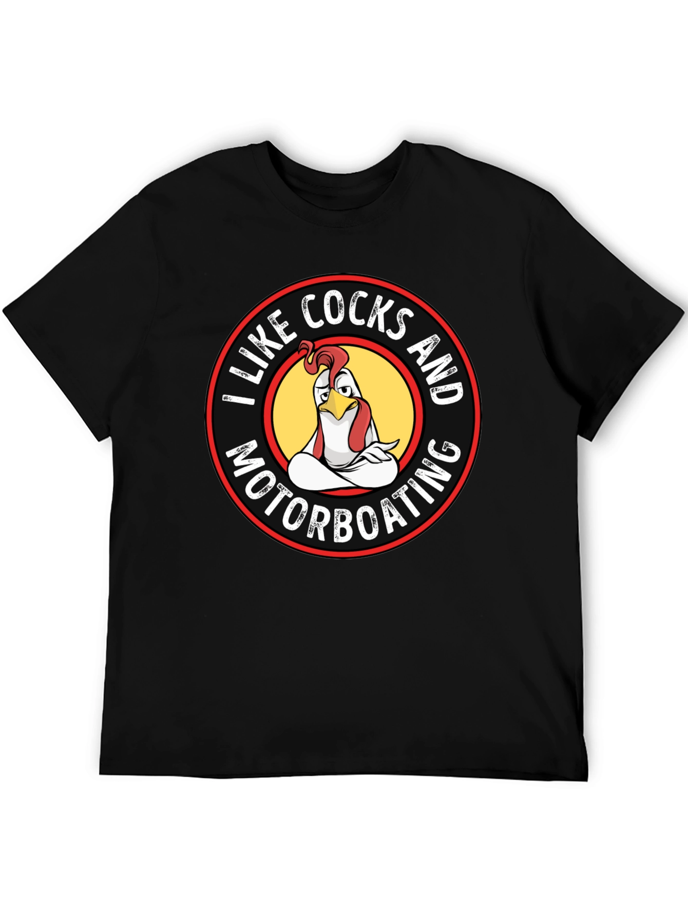 I Like Cocks & Motorboating T-Shirt
