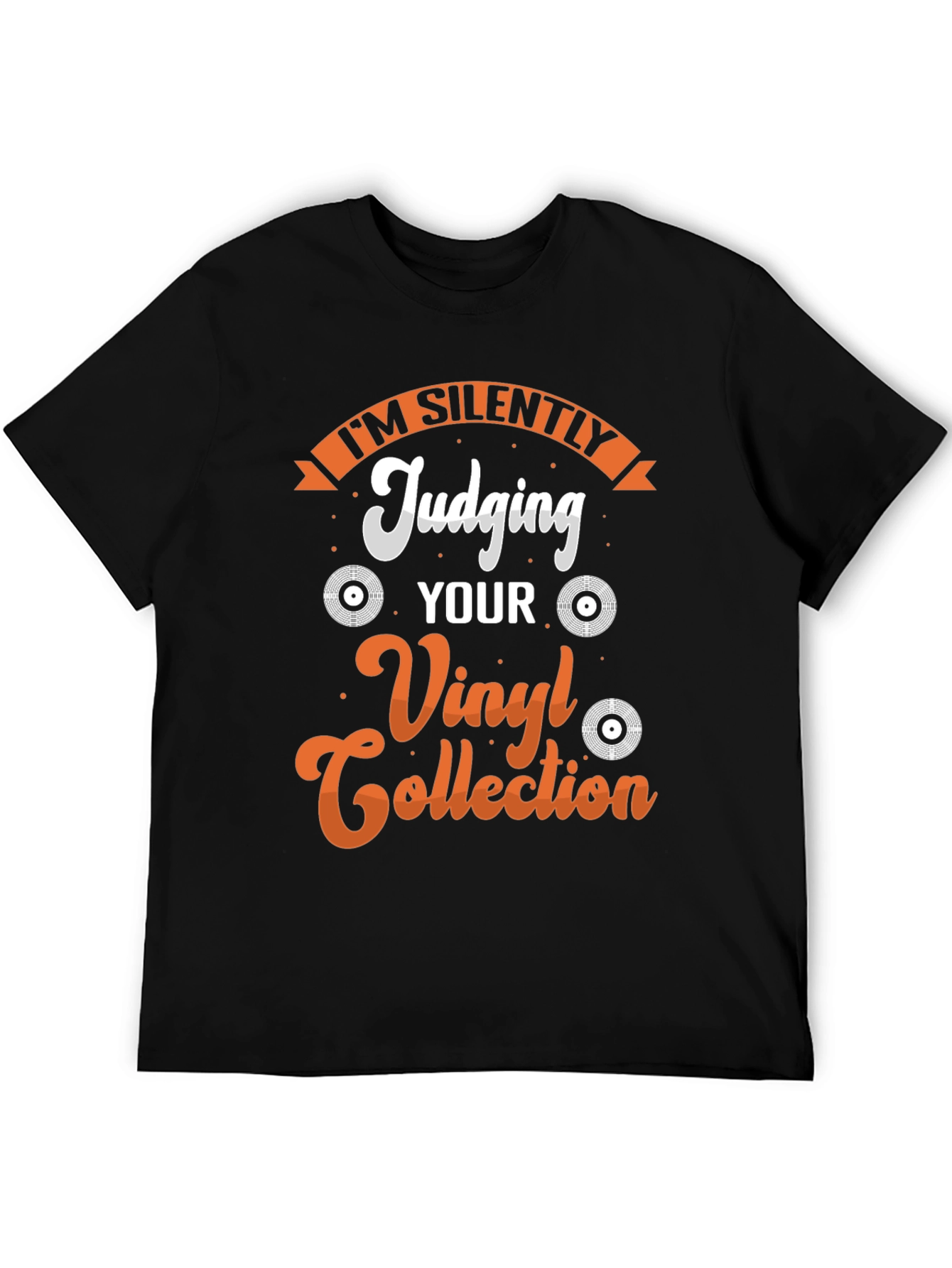 Im Silently Judging Your Vinyl Collection T-Shirt