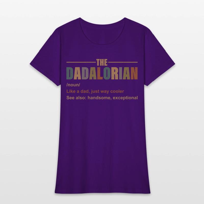 Dadalorian Like A Dad, Just Way Cooler See Also Ha