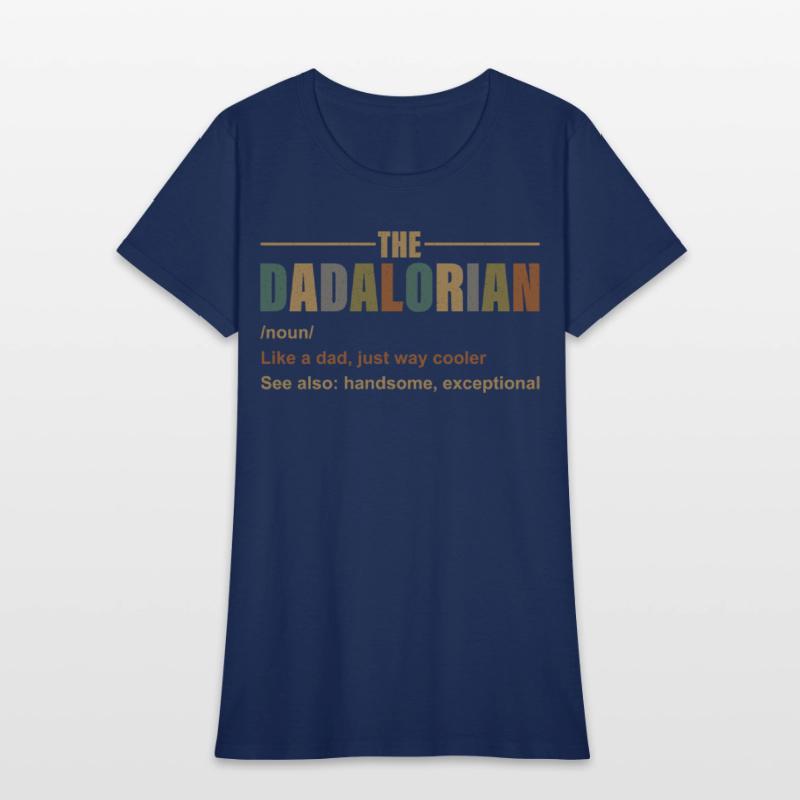 Dadalorian Like A Dad, Just Way Cooler See Also Ha