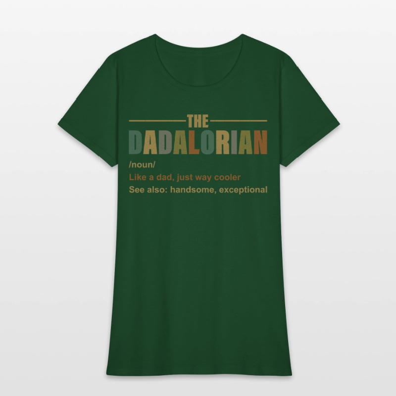 Dadalorian Like A Dad, Just Way Cooler See Also Ha