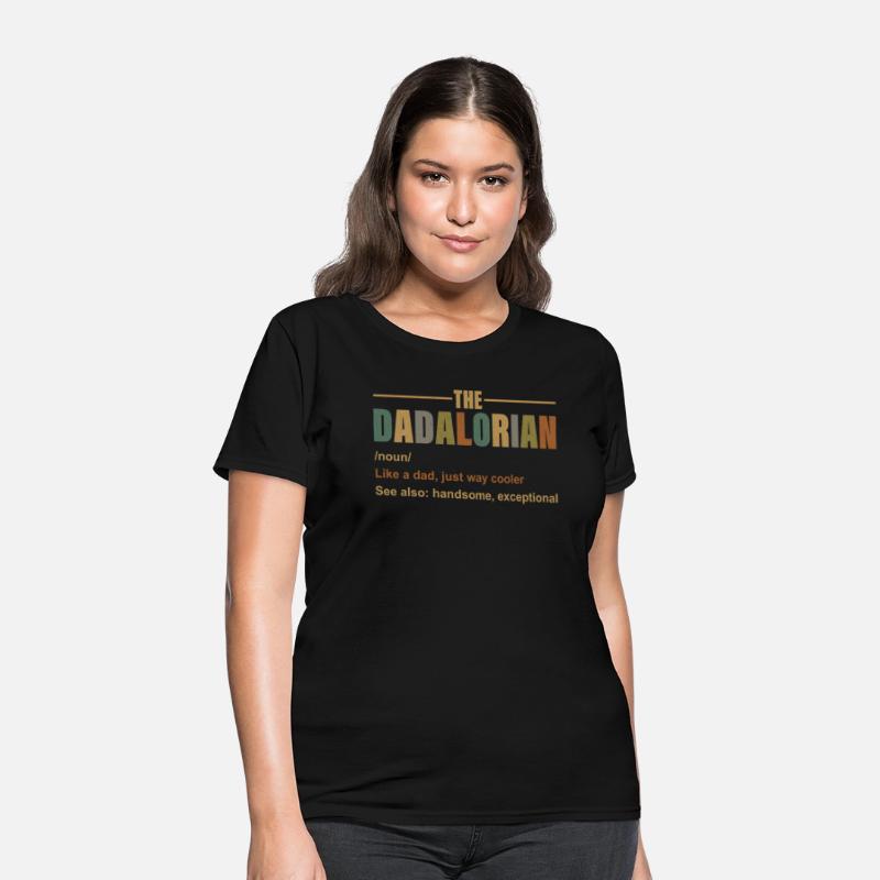 Dadalorian Like A Dad, Just Way Cooler See Also Ha