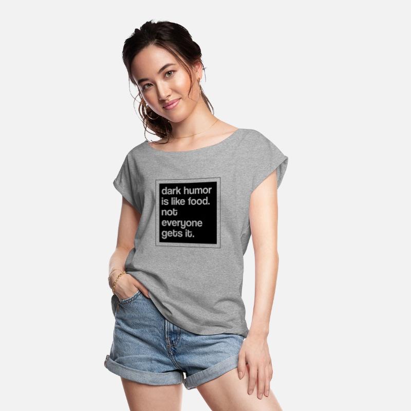 Dark humor is like food not everyone gets it