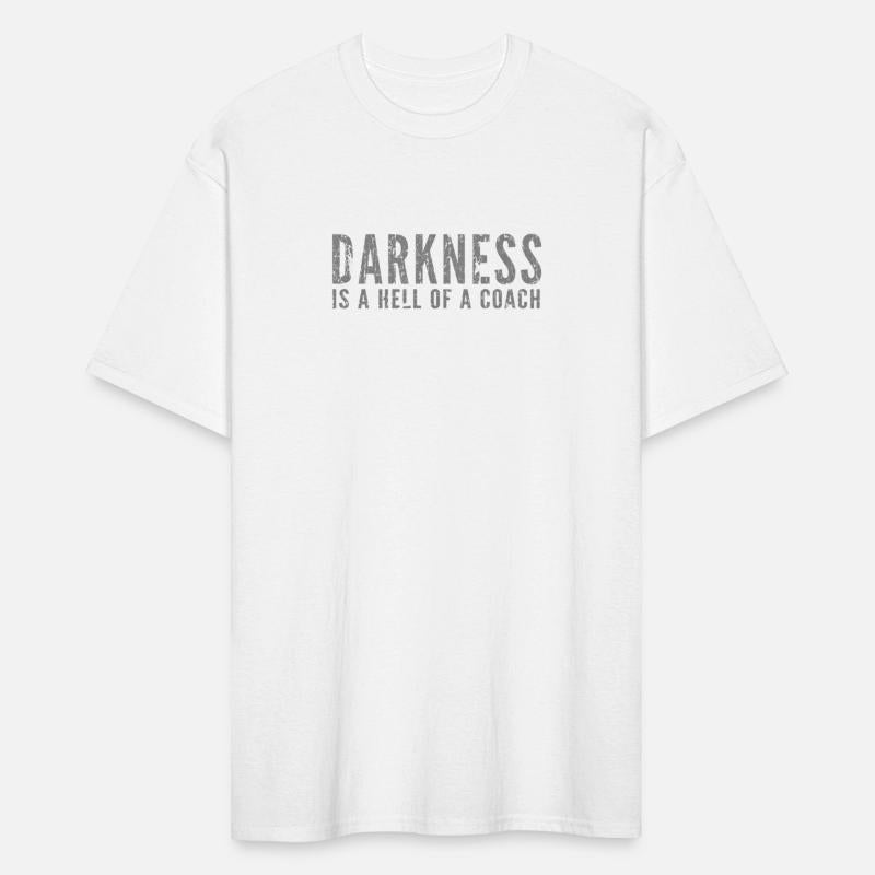 Darkness Is A Hell Of A Coach Bold Text Based