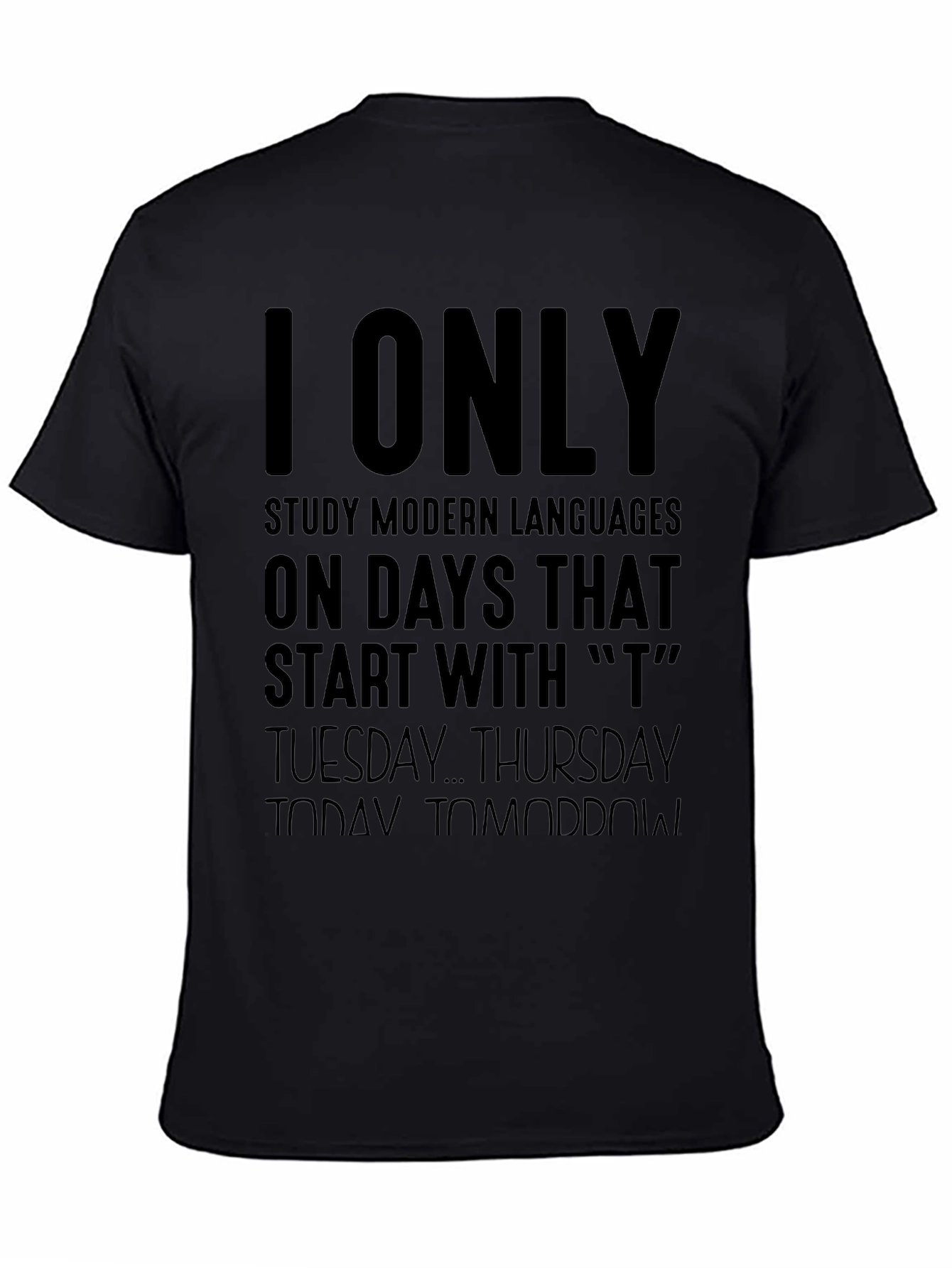 I Only Study Modern Languages T-Shirt