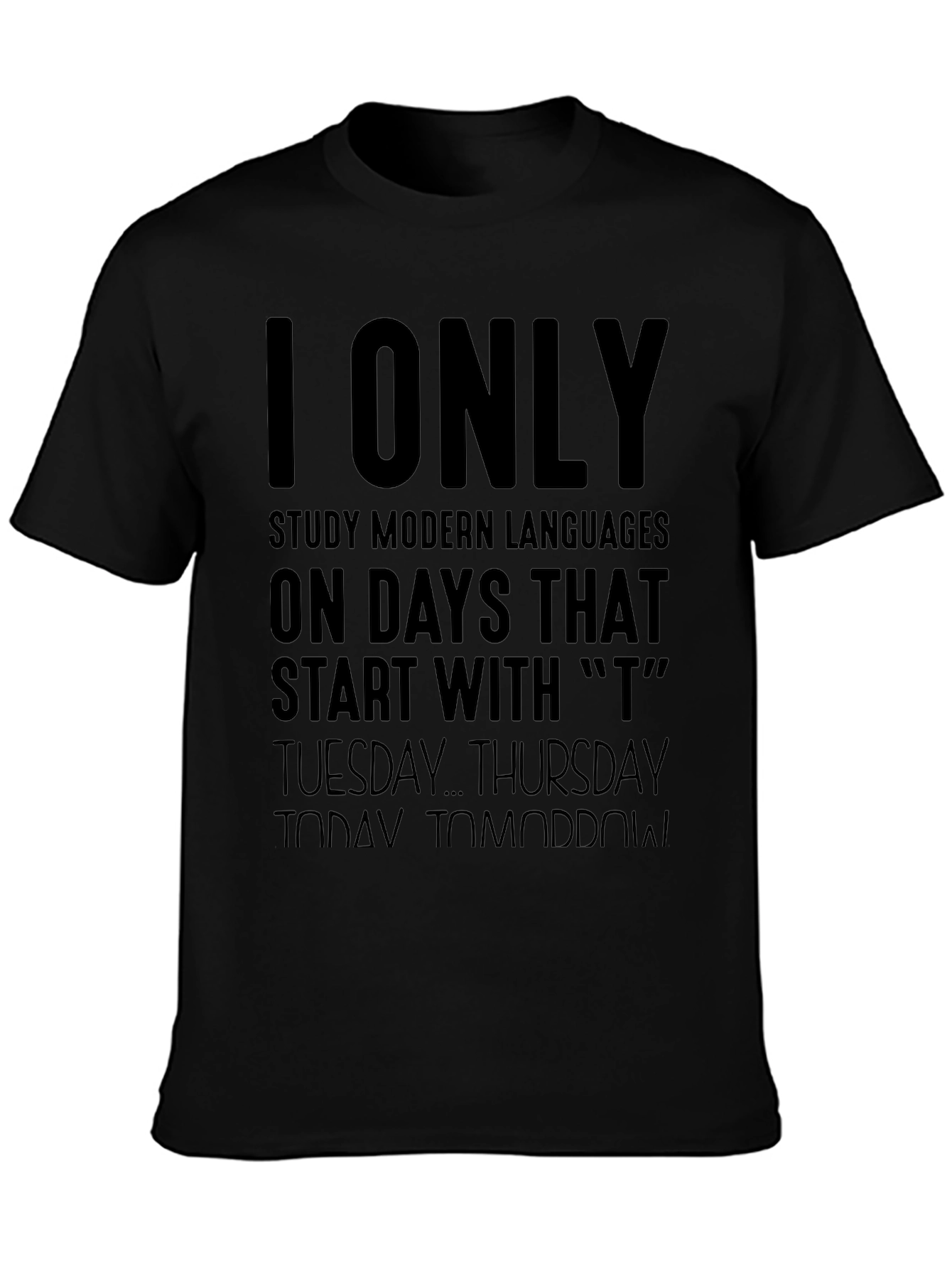 I Only Study Modern Languages T-Shirt