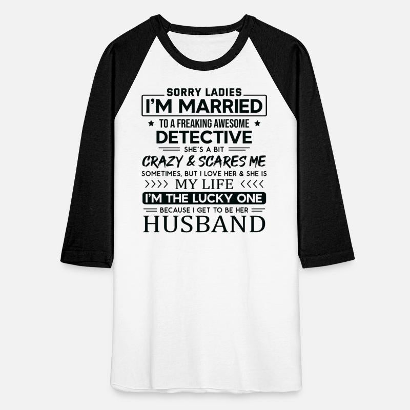 Detective Funny Saying For Husband