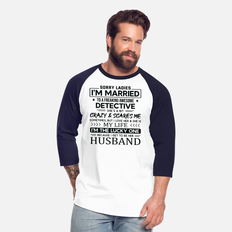 Detective Funny Saying For Husband