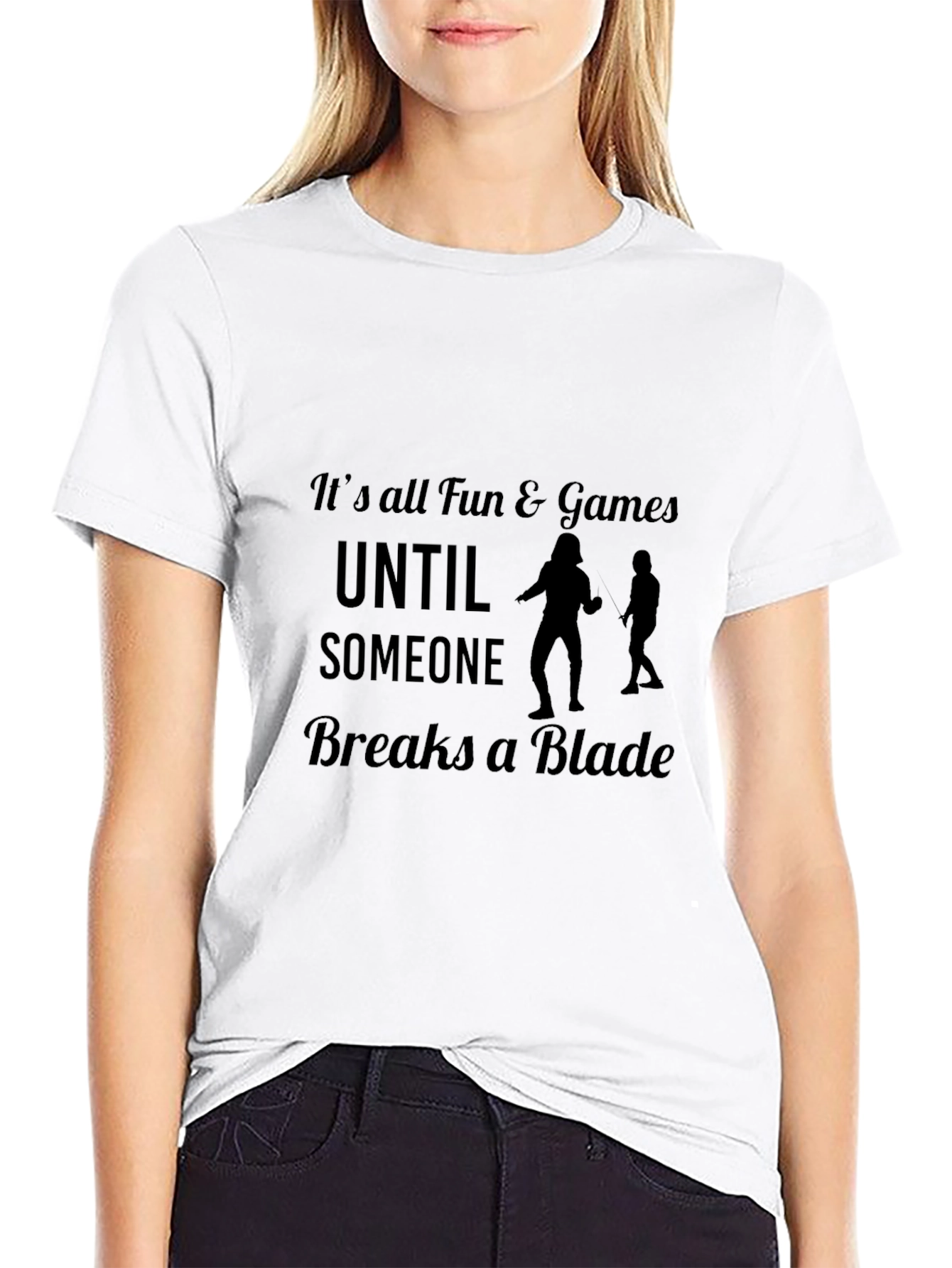 Funny Fencing T-Shirt: Its All Fun & Games...