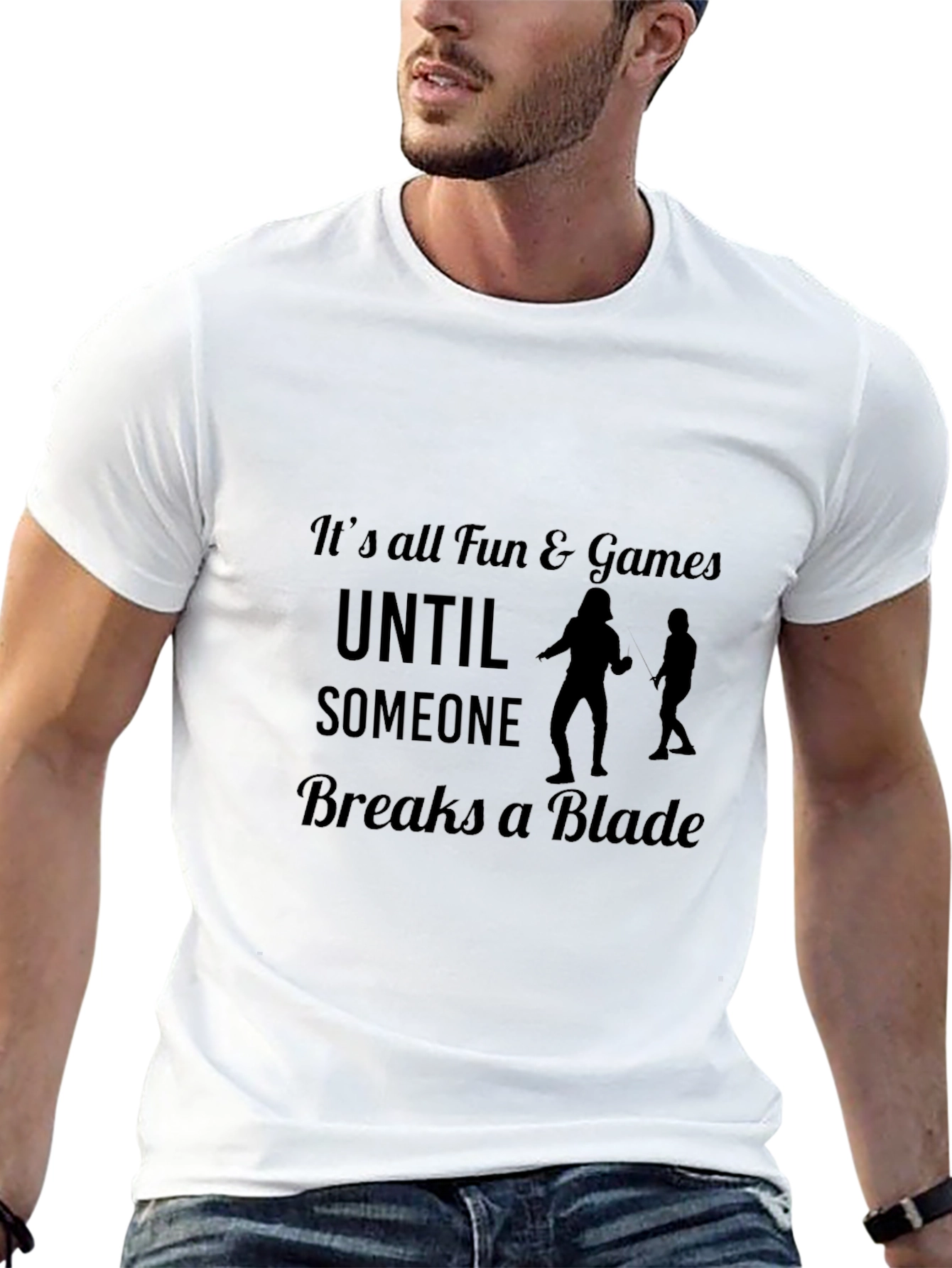 Funny Fencing T-Shirt: Its All Fun & Games...