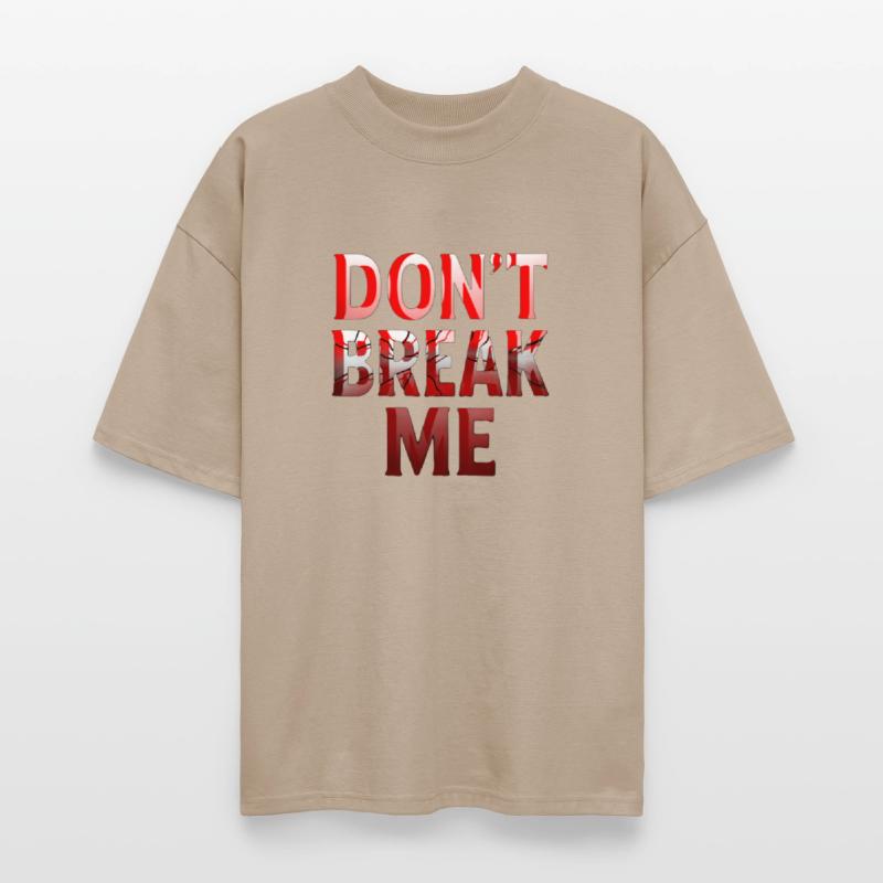 DON’T BREAK ME – Shattered Glass Statement Design