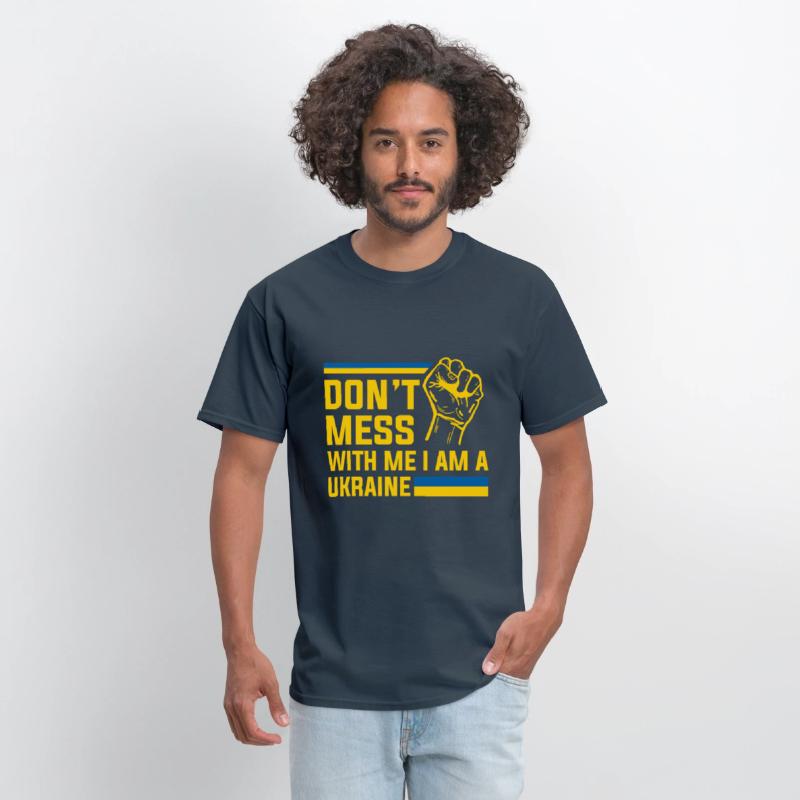 Don’t Mess With Me I Am a Ukraine