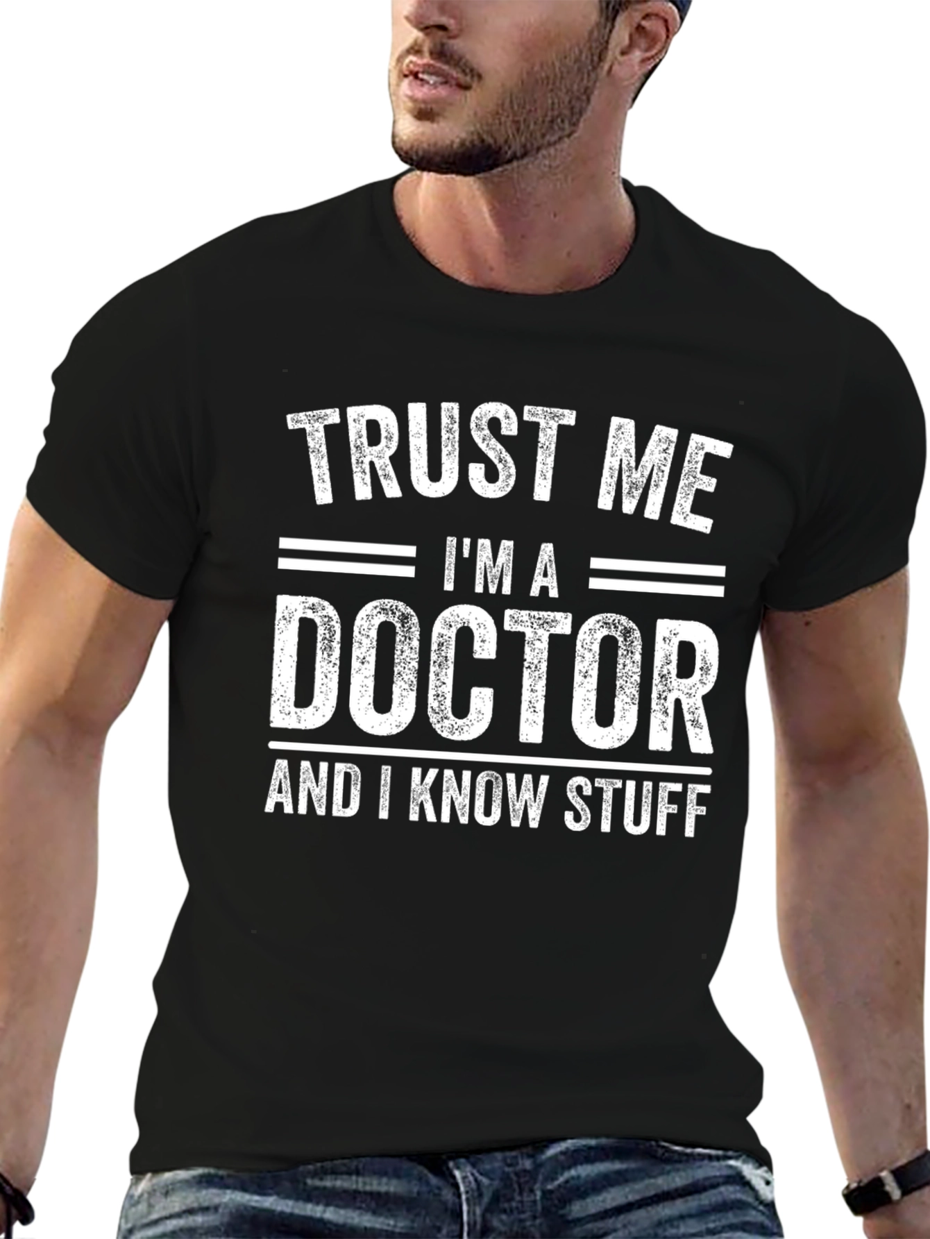 Trust Me Im A Doctor T-Shirt