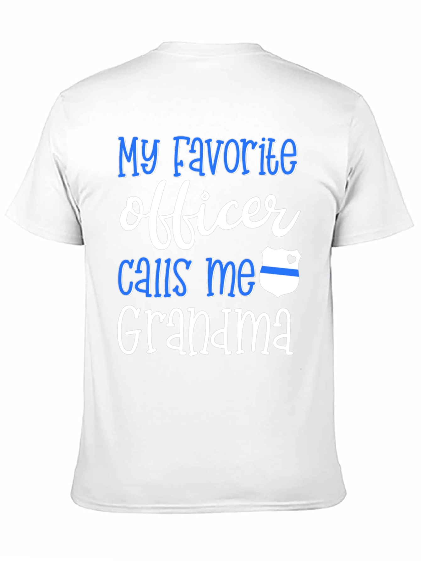 My Favorite Officer Calls Me Grandma T-Shirt