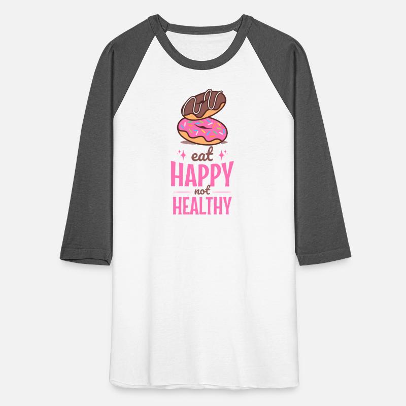 Eat Happy Not Healthy