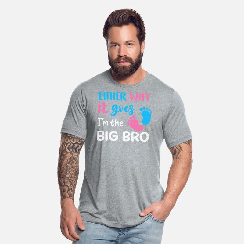 Either Way It Goes I'm The Big Bro Gender Reveal