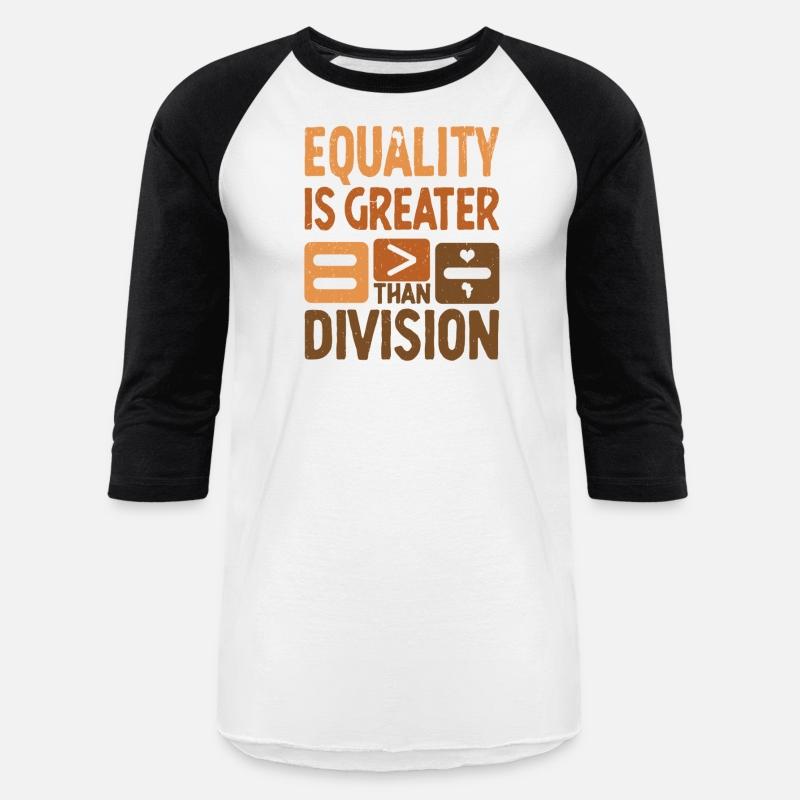 Equality Is Greater Than Division Black History