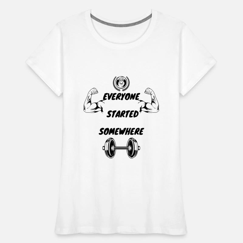 Everyone Started Somewhere Gym Motivation