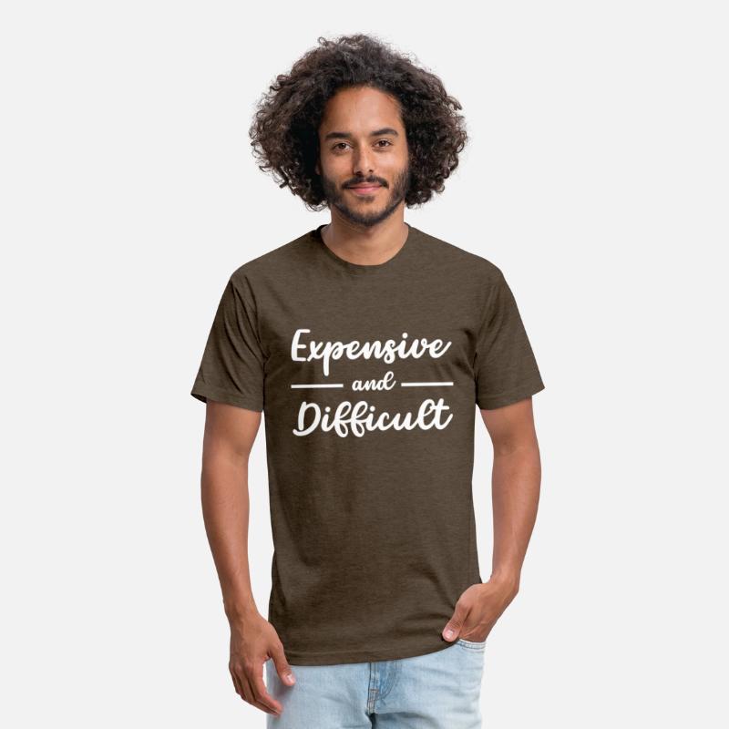 Expensive And Difficult Shirt