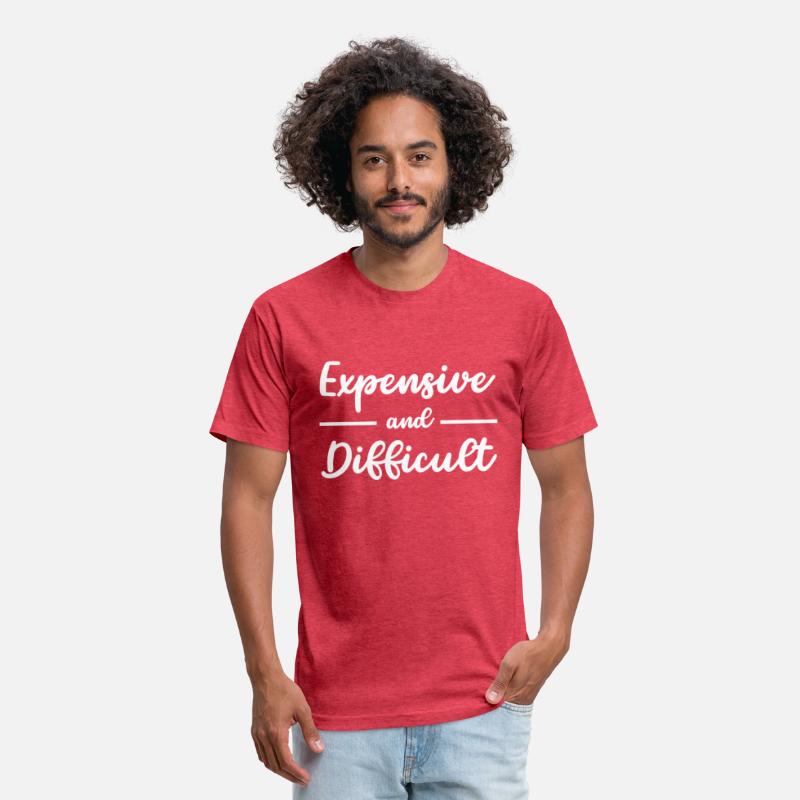 Expensive And Difficult Shirt