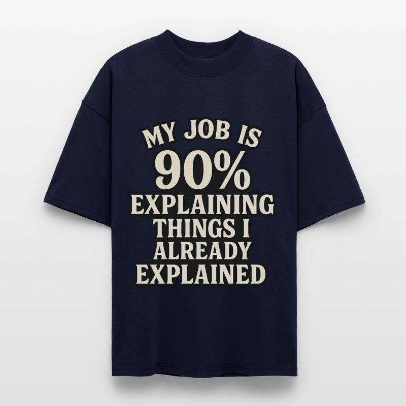 Explaining Things I Already Explained Tee