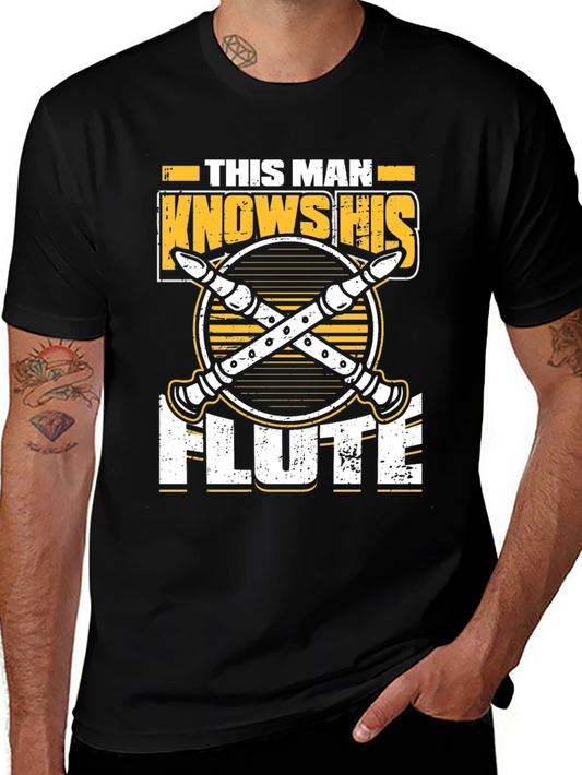 This Man Knows His Flute T-Shirt