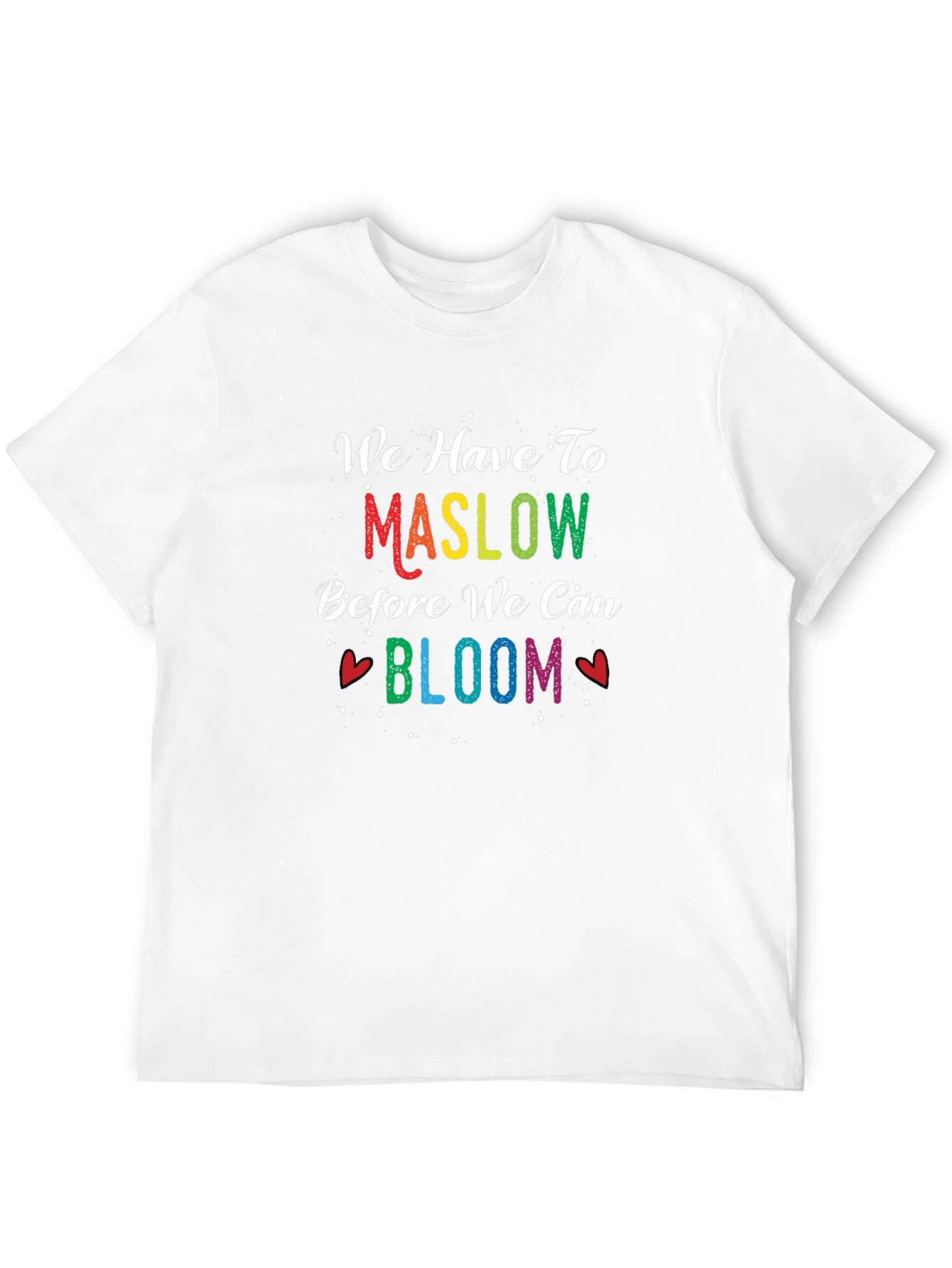 Maslow Bloom T-Shirt - Motivational Tee