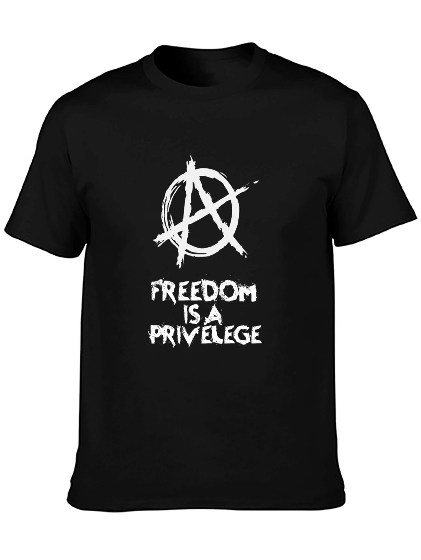 Anarchy Symbol Tee - Freedom is a Privilege