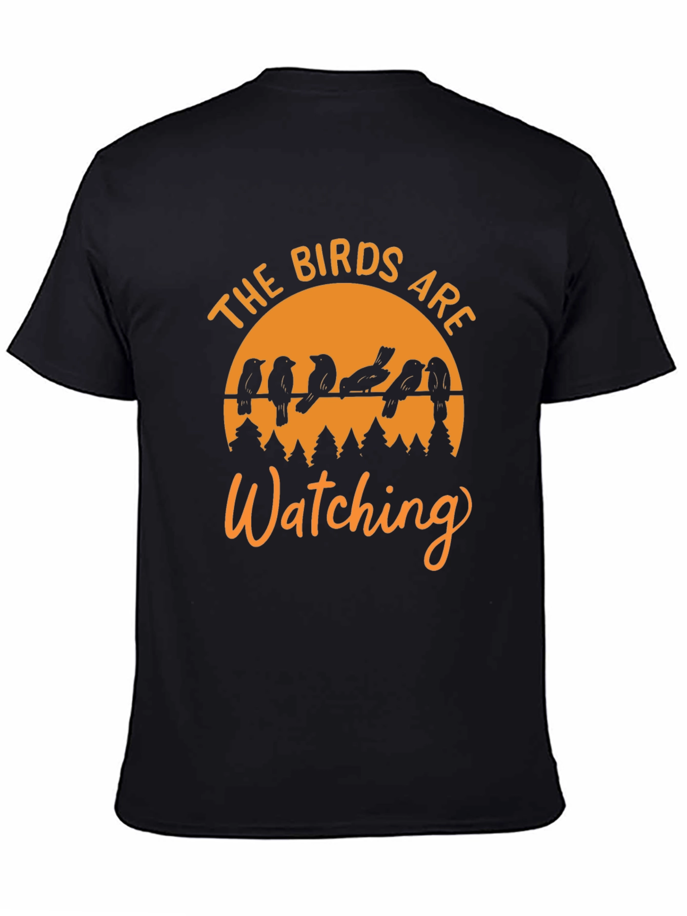 The Birds Are Watching Graphic T-Shirt