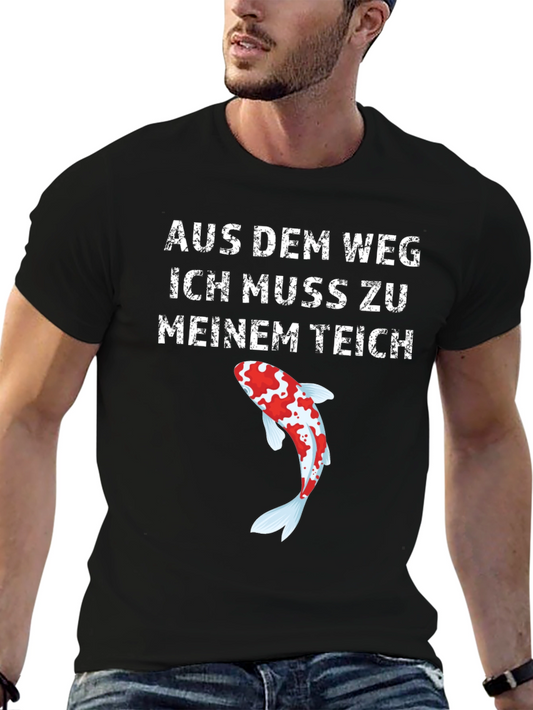 Koi Fish T-Shirt - Aus Dem Weg Ich Muss Zu Meinem Teich