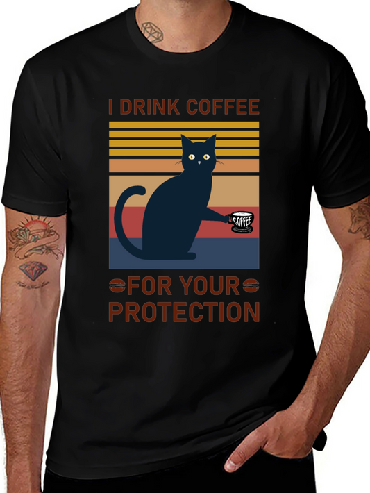 I Drink Coffee for Your Protection T-Shirt
