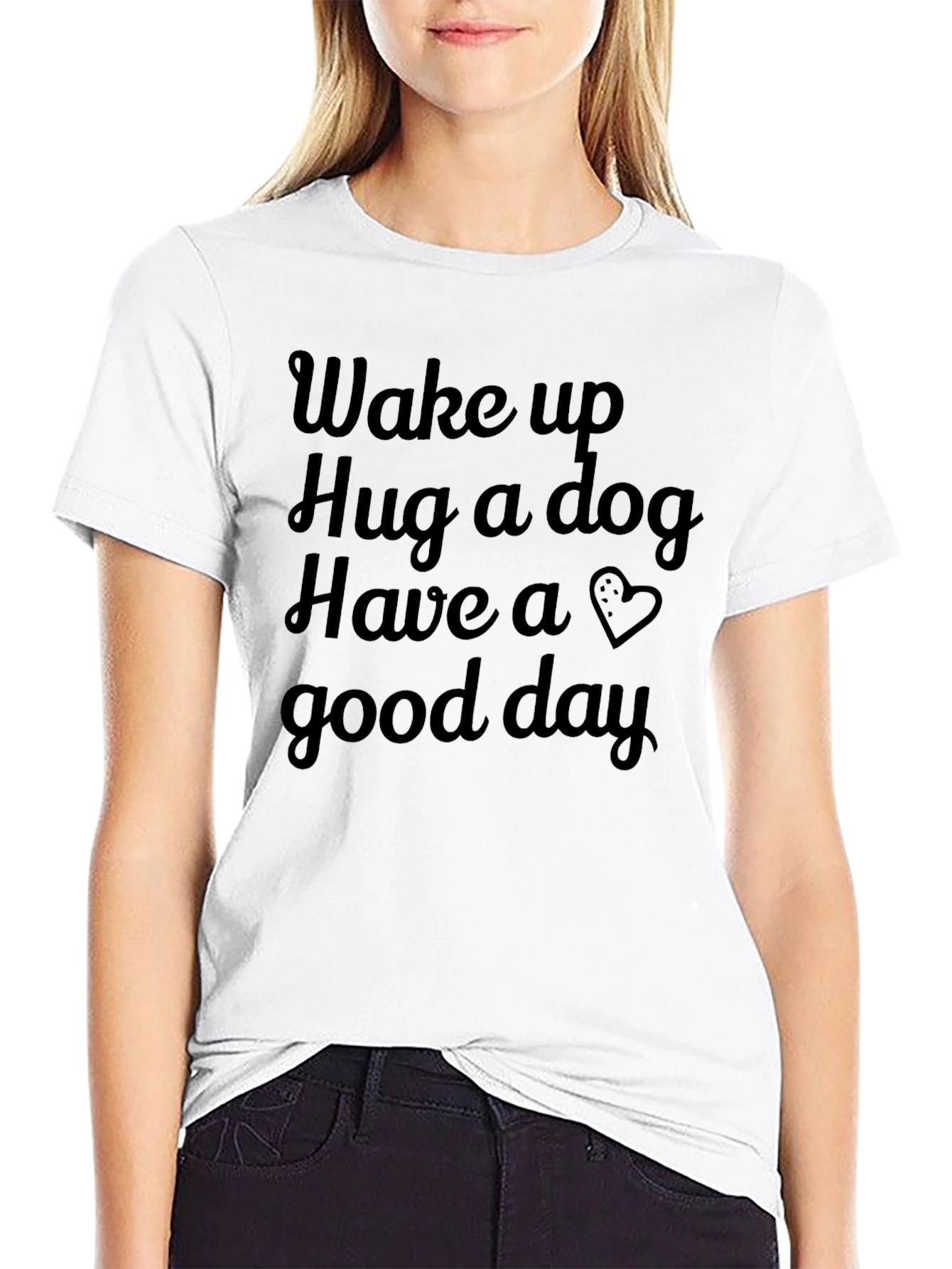 Wake Up Hug a Dog Graphic T-Shirt