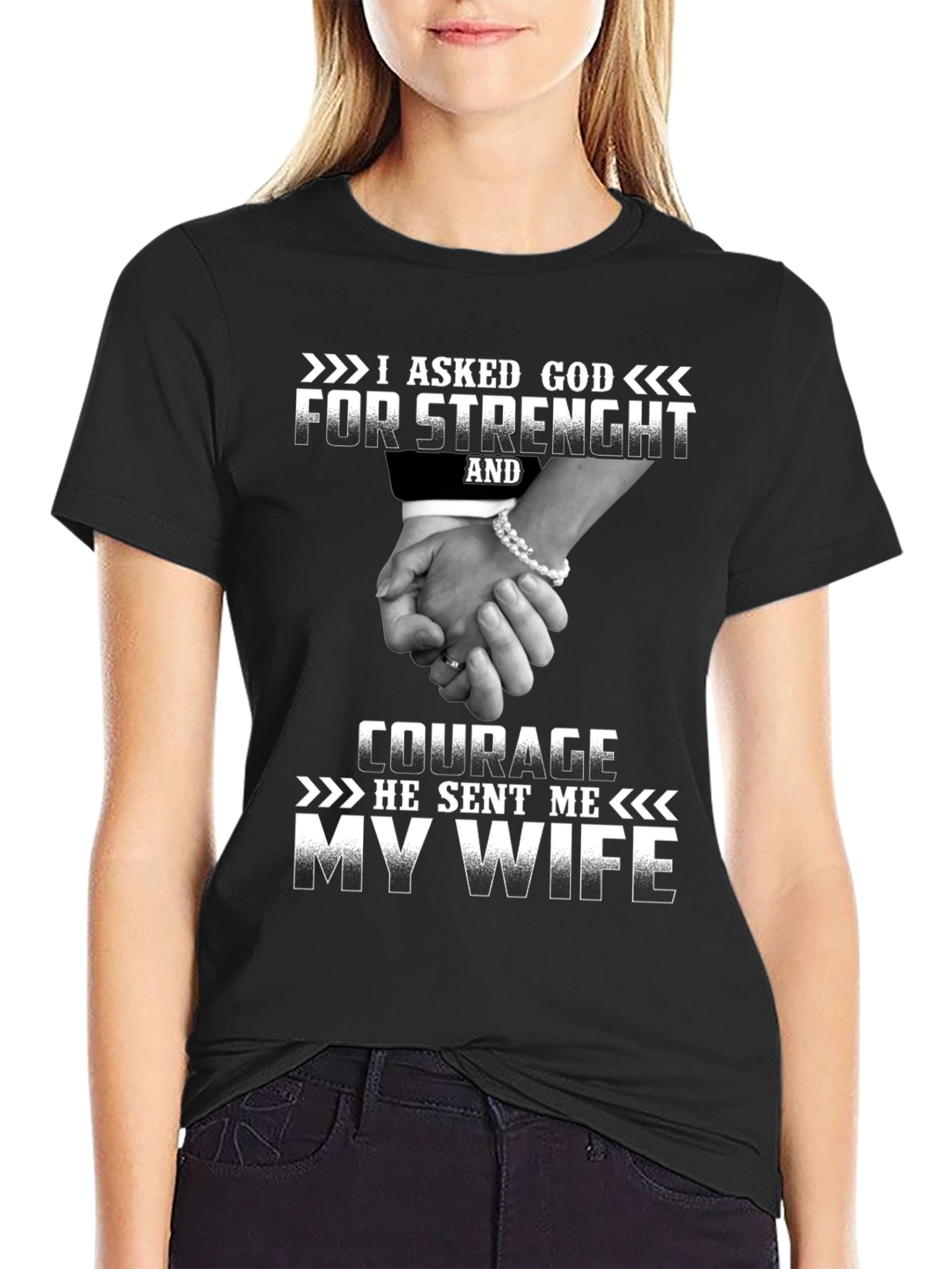 I Asked God For Strength T-Shirt