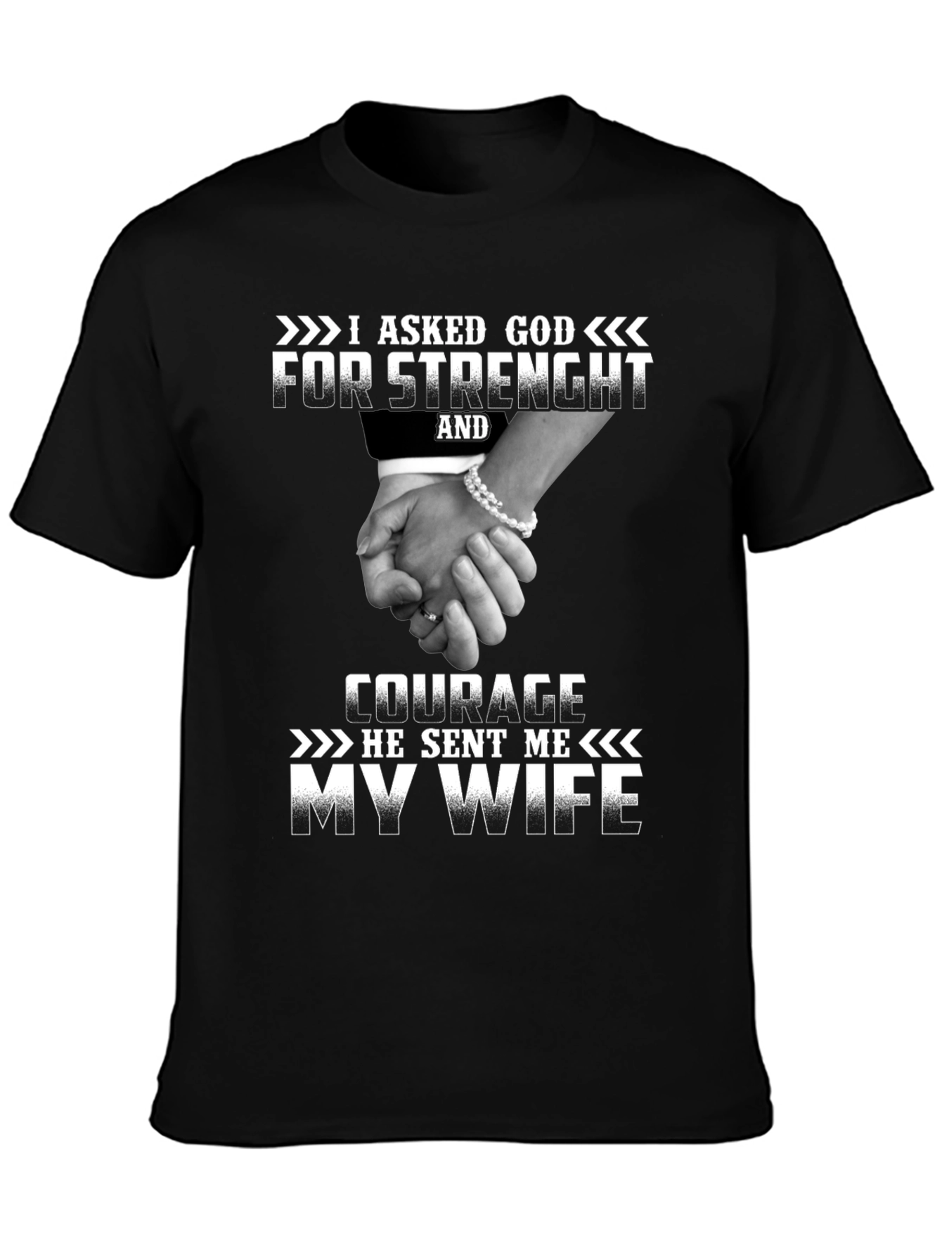 I Asked God For Strength T-Shirt