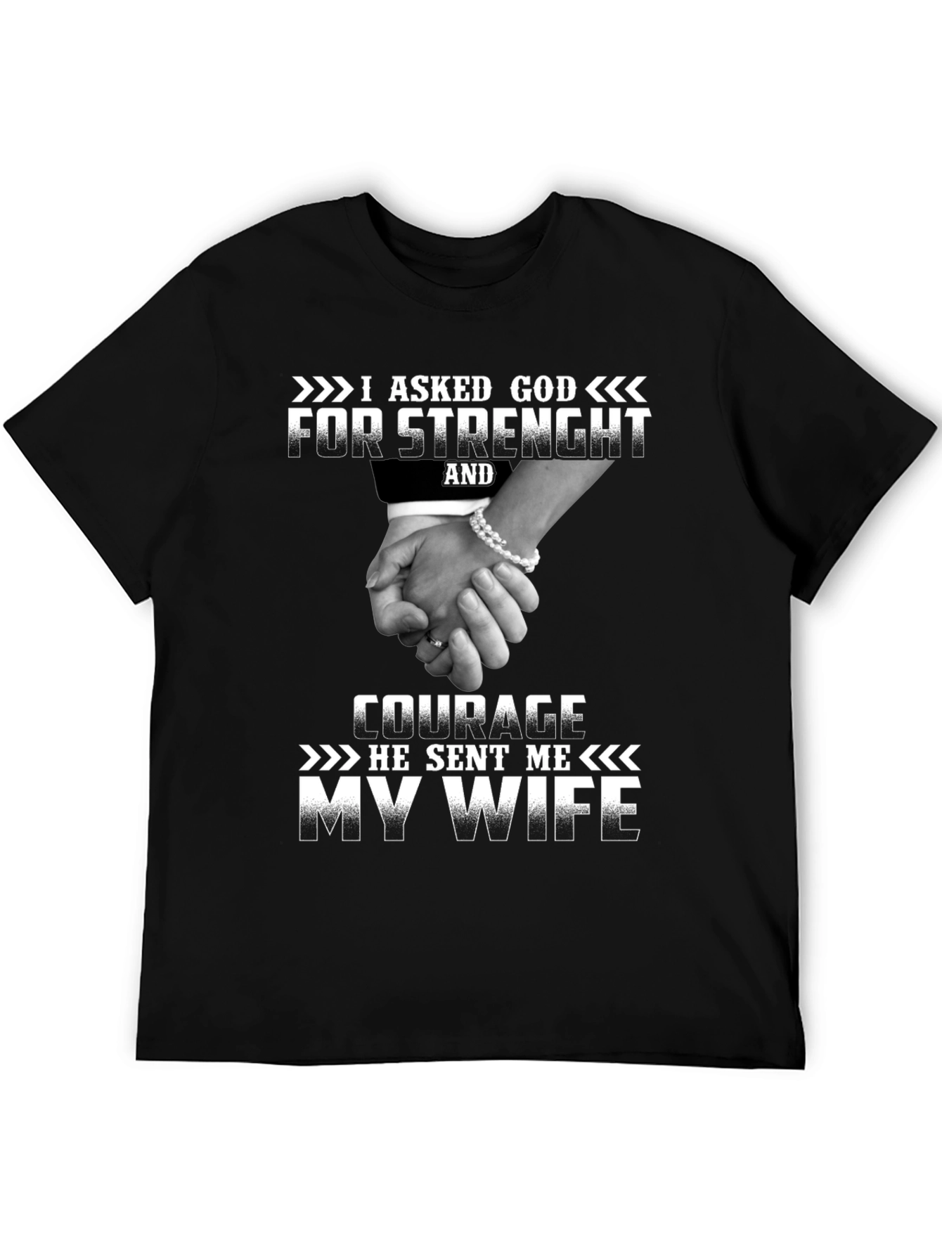 I Asked God For Strength T-Shirt