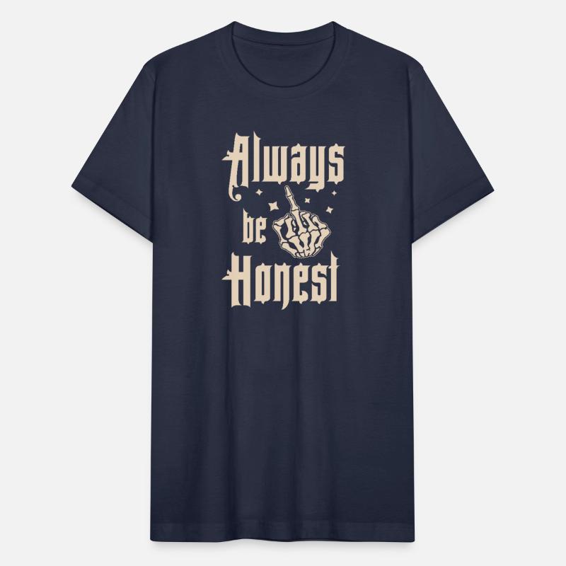 Funny Always Be Honest skeleton hand