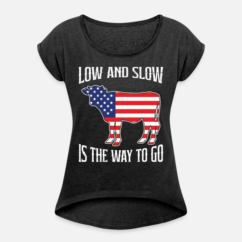 Funny BBQ LOW AND SLOW THE WAY TO GO Barbecue