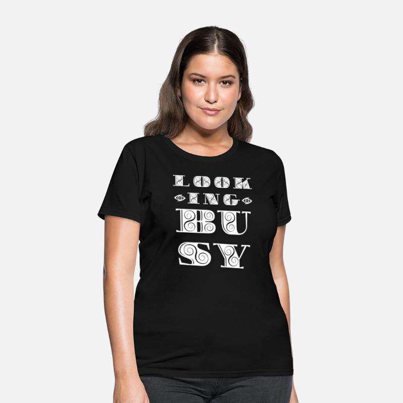 Funny Looking Busy Work Humor Procrastination Tee